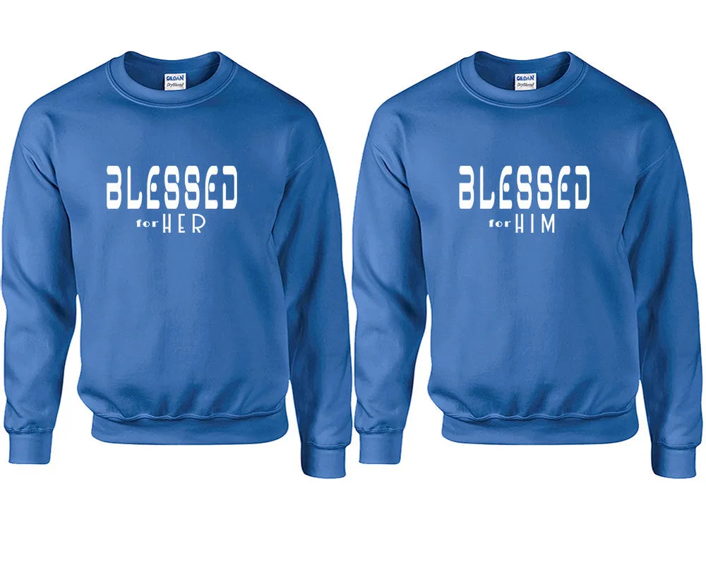 Blessed for Her & Blessed for Him Couple Matching Crewneck Sweaters – Unisex Pullover Sweaters Sold Separately for Him and Her