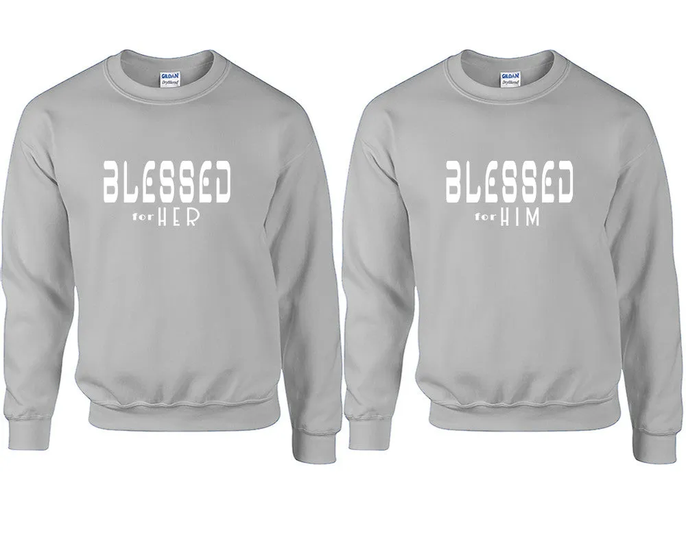 Blessed for Her & Blessed for Him Couple Matching Crewneck Sweaters – Unisex Pullover Sweaters Sold Separately for Him and Her