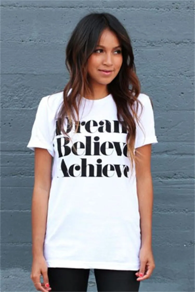Dream Believe Achieve Letter Print Woman Top T-shirt