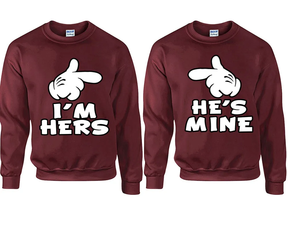 I'm Hers & He's Mine Couple Matching Crewneck Sweaters – Unisex Pullover Sweaters Sold Separately for Him and Her