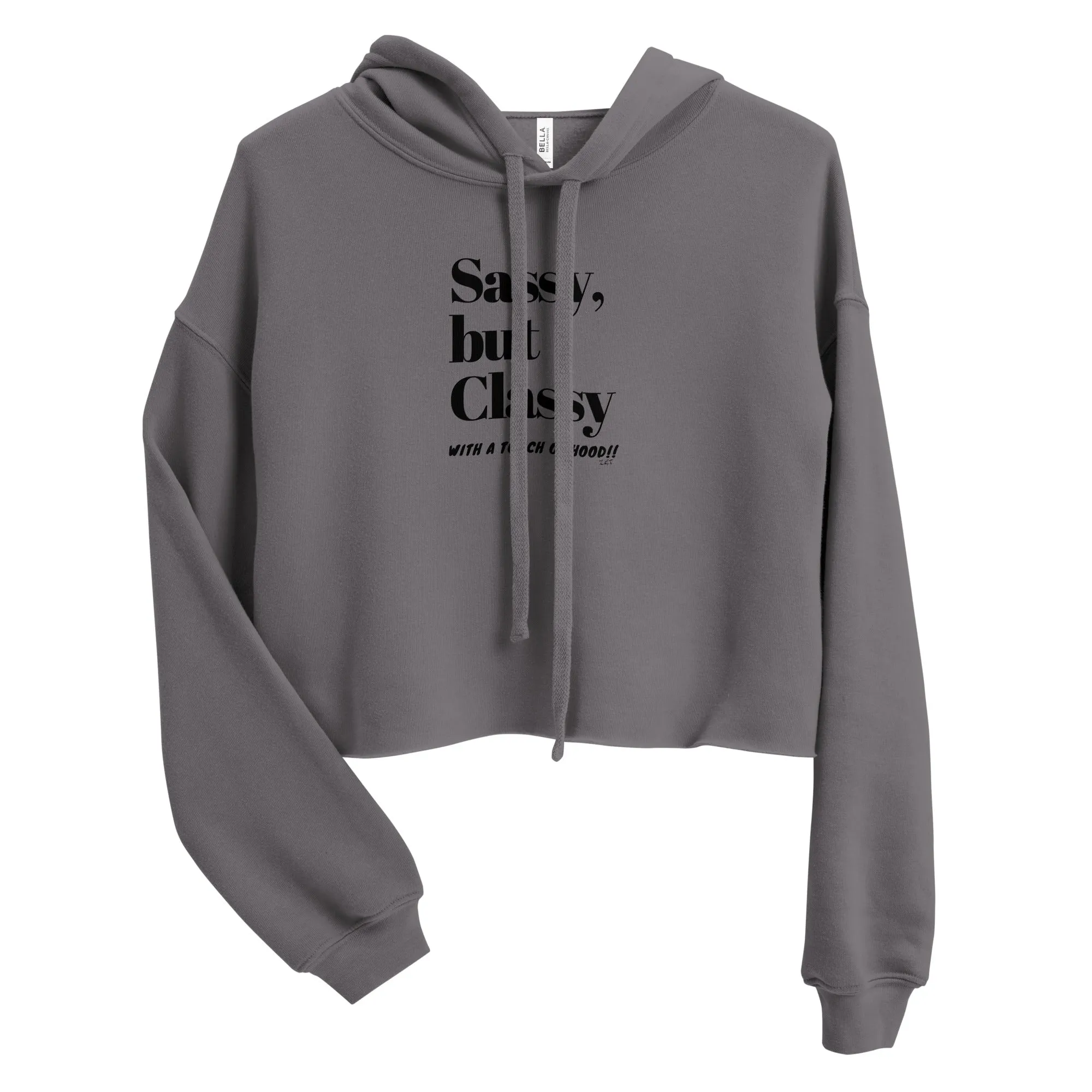 SASSY BUT CLASSY: Crop Hoodie