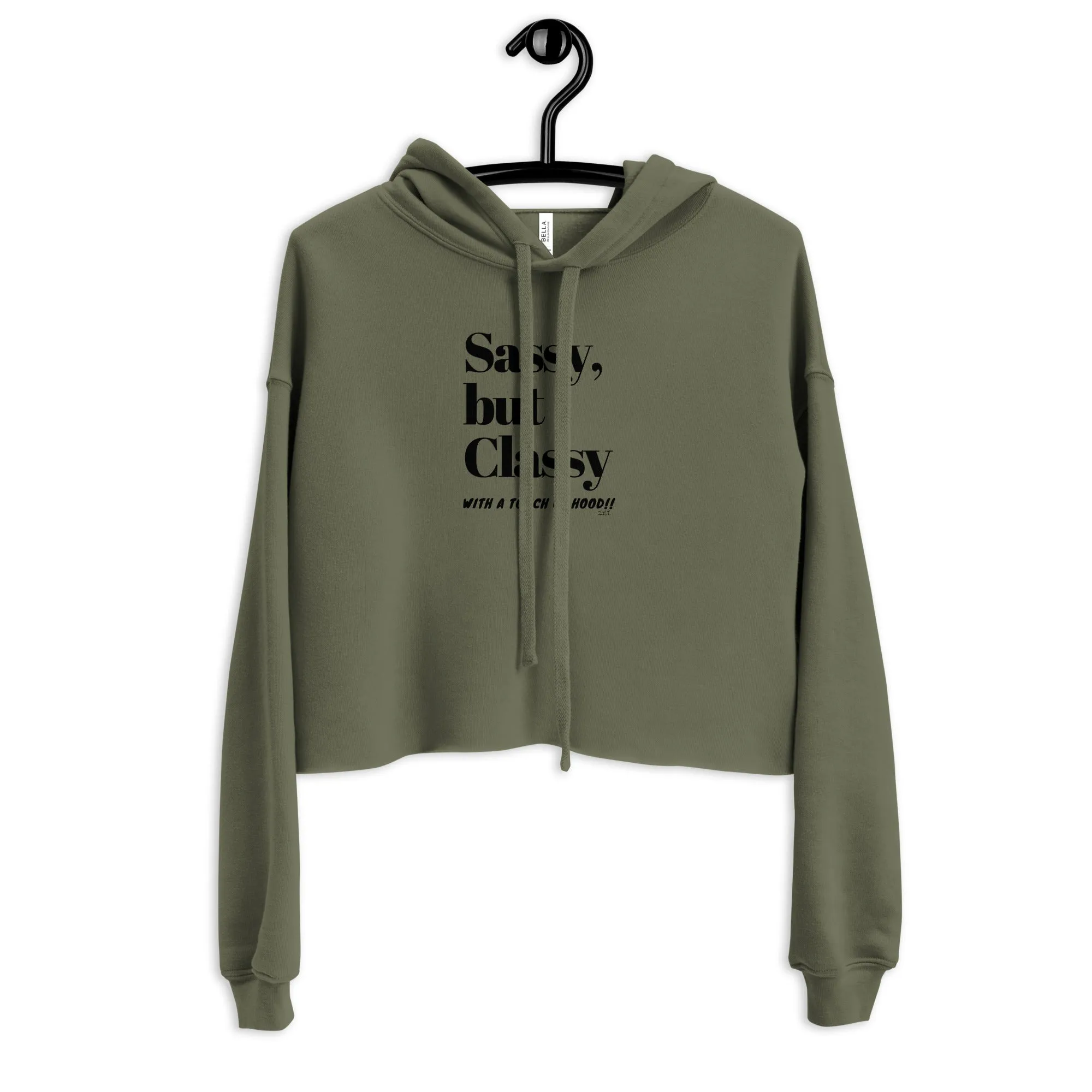 SASSY BUT CLASSY: Crop Hoodie